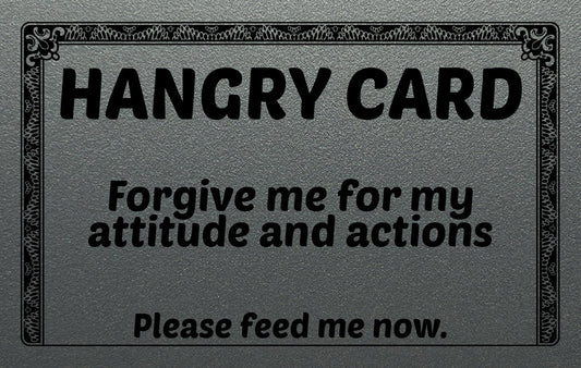 Hangry Excuse Card
