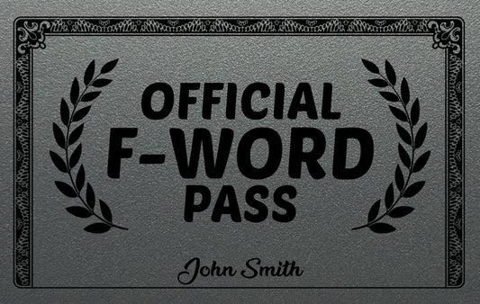 Official F Word Pass